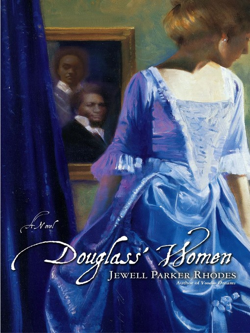 Title details for Douglass' Women by Jewell Parker Rhodes - Wait list